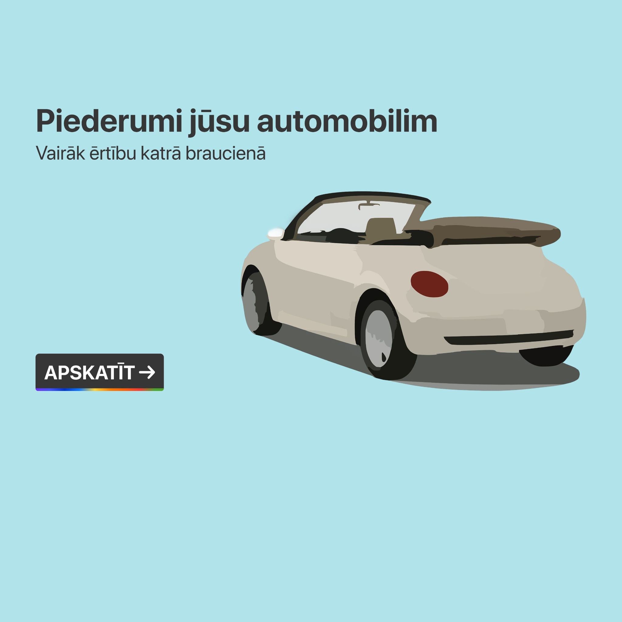 Piederumi jūsu automašīnai